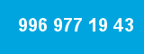 996 977 19 43